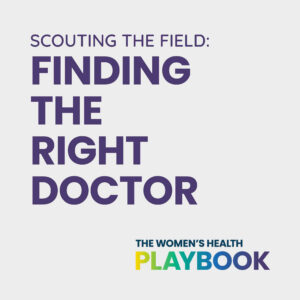 Scouting the Field: Finding the Right Doctor